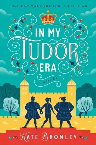 Sci-fi a fantasy In My Tudor Era - Kate Bromley