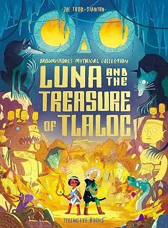 Fantasy, upíri Luna and the Treasure of Tlaloc - Joe Todd-Stanton
