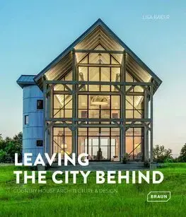 Architektúra Leaving the City Behind - Lisa Baker