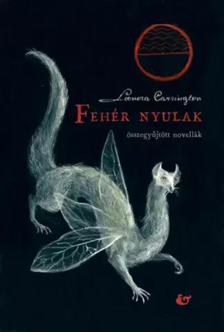 Novely, poviedky, antológie Fehér nyulak - Leonora Carringtonová