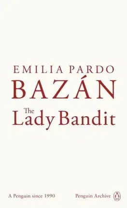 Svetová beletria The Lady Bandit - Emilia Pardo Bazan