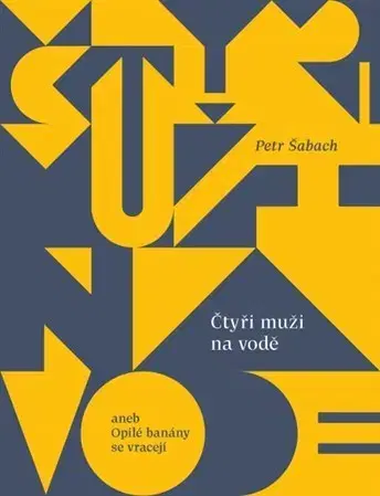 Humor a satira Čtyři muži na vodě - Petr Šabach