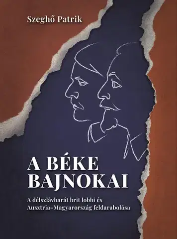 História - ostatné A béke bajnokai - Szeghő Patrik