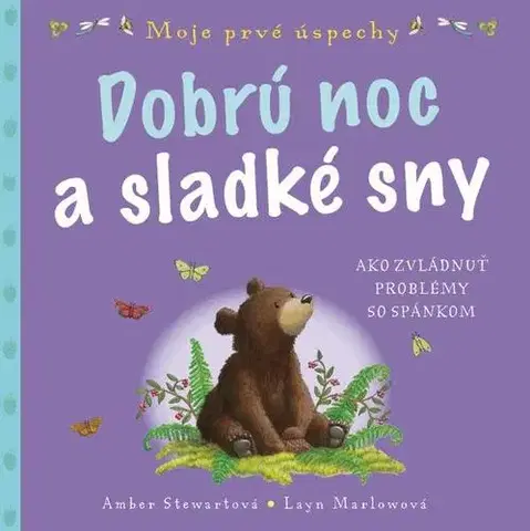 Rozprávky pre malé deti Dobrú noc a sladké sny - Amber Stewartová,Layn Marlowová