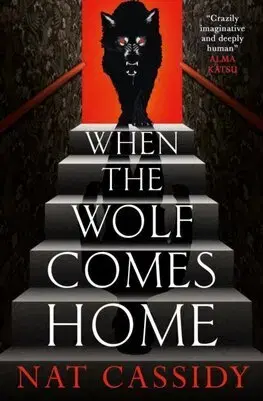 Detektívky, trilery, horory When the Wolf Comes Home - Nat Cassidy