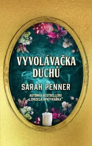 Romantická beletria Vyvolávačka duchů - Sarah Penner