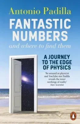 Matematika, logika Fantastic Numbers and Where to Find Them - Antonio Padilla