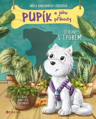 Pre deti a mládež - ostatné Pupík a jeho příhody: Setkání s tygrem - Aniela Cholewińska-Szkoliková