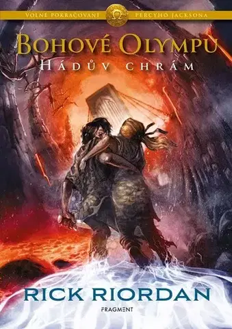 Fantasy, upíri Bohové Olympu 4: Hádův chrám - Rick Riordan,Dana Chodilová