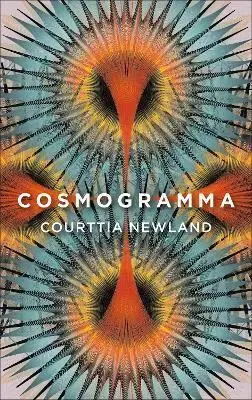 Sci-fi a fantasy Cosmogramma - Courttia Newland