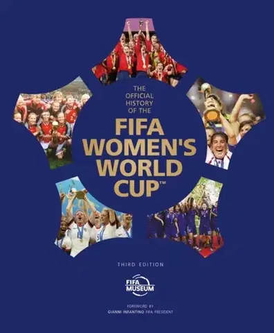 Šport The Official History of the FIFA Women's World Cup - FIFA Museum