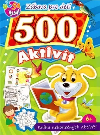 Pre deti a mládež - ostatné 500 aktivít - pes - Kolektív autorov