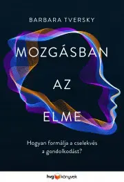 Rozvoj osobnosti Mozgásban az elme - Barbara Tversky