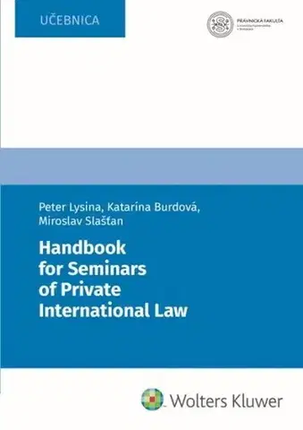 Právo - ostatné Handbook for Seminars of Private International Law - Peter Lysina,Katarína Burdová,Miroslav Slašťan