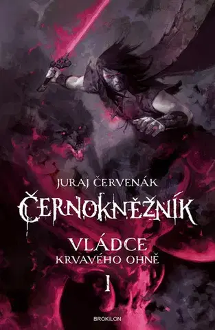 Sci-fi a fantasy Vládce krvavého ohně - Juraj Červenák
