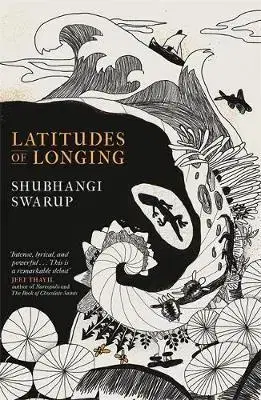 Svetová beletria Latitudes of Longing - Shubhangi Swarup