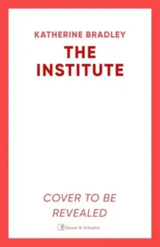 Detektívky, trilery, horory The Institute - Katherine Bradley