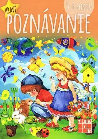 Pre predškolákov Hravé poznávanie 5-6 rokov - Mária Župová,Dáša Mochňacká
