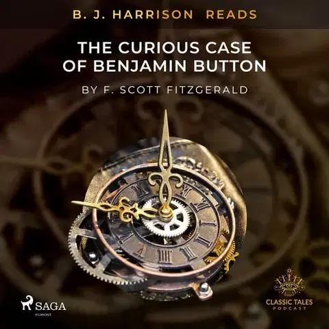 Romantická beletria Saga Egmont B. J. Harrison Reads The Curious Case of Benjamin Button (EN)
