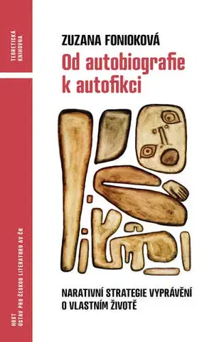 Svetová beletria Od autobiografie k autofikci - Zuzana Fonioková