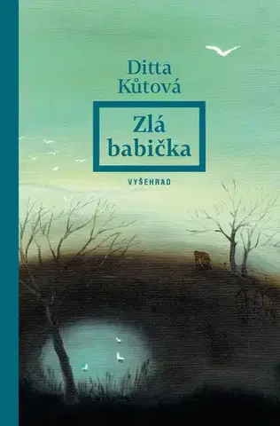 Česká beletria Zlá babička - Ditta Kůtová