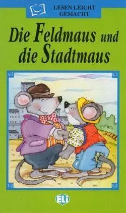 V cudzom jazyku ELI - N - Lesen Leicht gemacht - Die Feldmaus und die Stadtmaus + CD