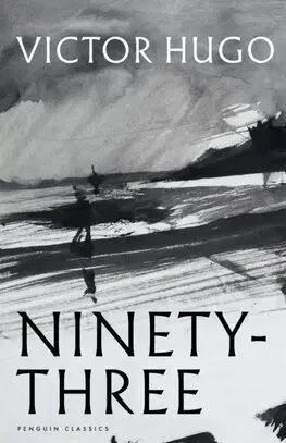 Svetová beletria Ninety-Three - Victor Hugo,David Bellos