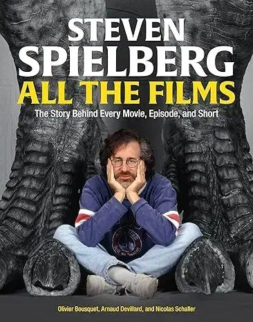 Film - encyklopédie, ročenky Steven Spielberg All the Films - Arnaud Devillard,Nicolas Schaller,Olivier Bousquet
