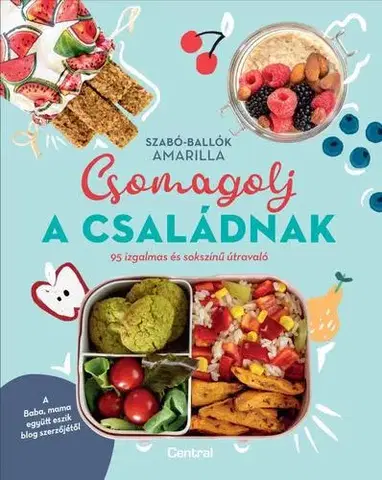 Kuchárky - ostatné Csomagolj a családnak! - Amarilla Szabó-Ballók