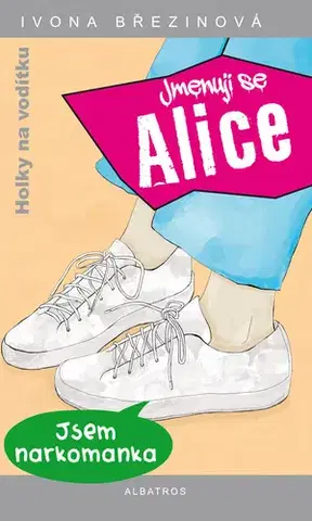 Pre dievčatá Jmenuji se Alice - Ivona Březinová