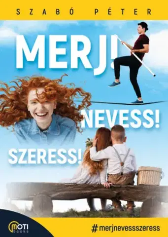 Zdravie, životný štýl - ostatné Merj! Nevess! Szeress! - Péter Szabó