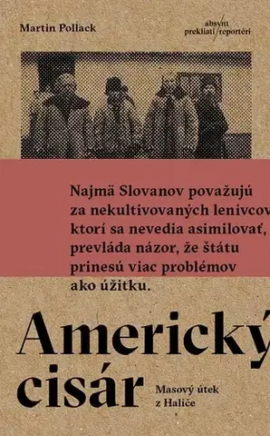 Fejtóny, rozhovory, reportáže Americký cisár - Martin Pollack