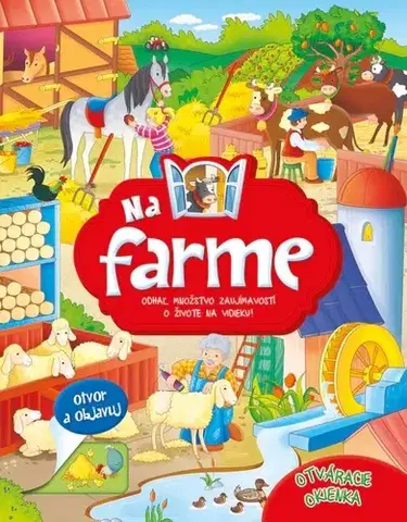 Leporelá, krabičky, puzzle knihy Na farme – leporelo s okienkami, 2.vydanie