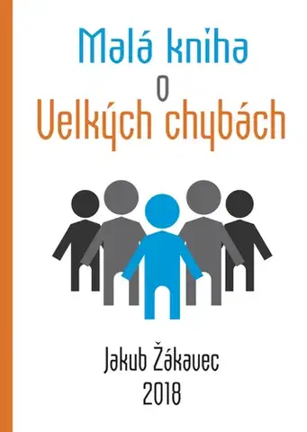 Personalistika Malá kniha o velkých chybách - Jakub Žákavec