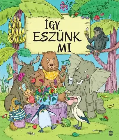 Pre deti a mládež - ostatné Így eszünk mi - Petra Bartíková,Katarína Macurová,Kata Kiss