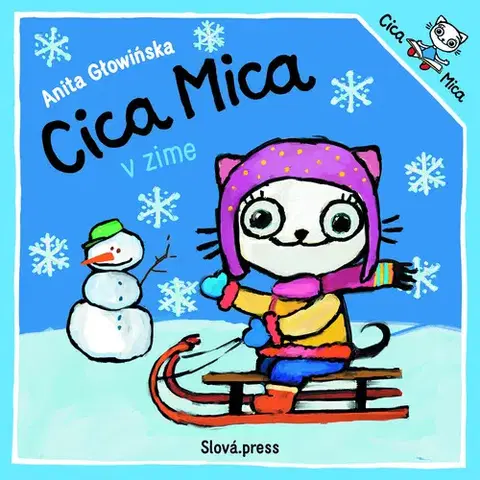 Rozprávky pre malé deti Cica Mica v zime - Anita Głowińska,Mária Lachkovičová