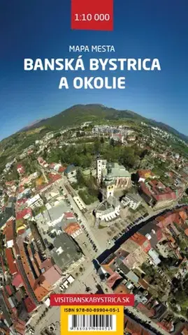Slovensko a Česká republika Mapa mesta Banská Bystrica 1:10 000 a okolie 1:100 000