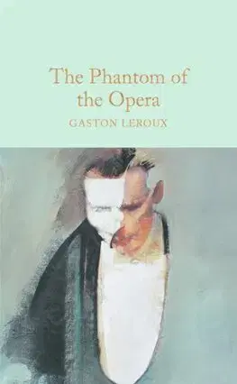 Svetová beletria The Phantom of the Opera - Gaston Leroux