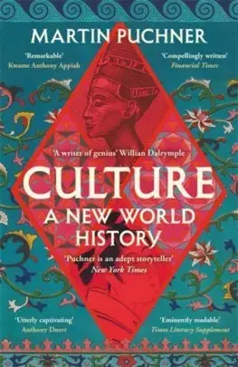 Svetové dejiny, dejiny štátov Culture: A New World History - Martin Puchner