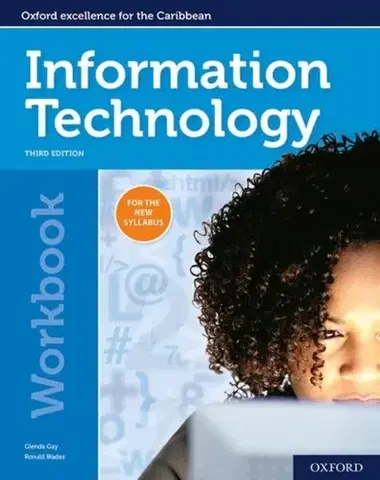 Učebnice, slovníky Oxford Information Technology for CSEC Workbook - Glenda Gay,Ronald Blades