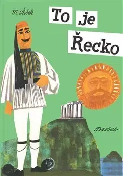 Cestopisy To je Řecko - Miroslav Šašek
