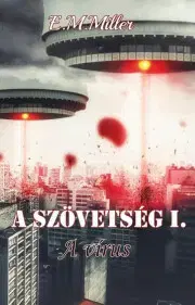 Sci-fi a fantasy A Szövetség I. - E.M. Miller