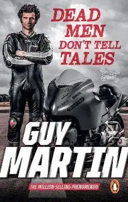 Šport Dead Men Don't Tell Tales - Martin Guy