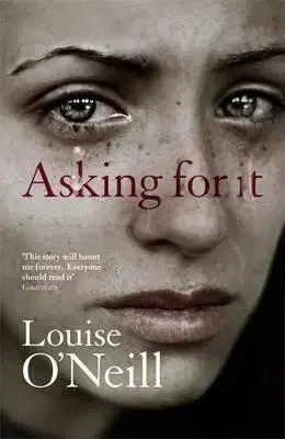 Cudzojazyčná literatúra Asking for it - Louise O'Neill