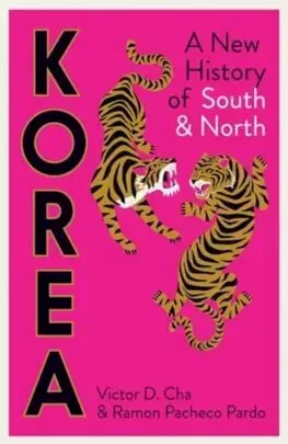Svetové dejiny, dejiny štátov Korea - A New History of South and North - Victor D. Cha,Ramon Pacheco Pardo