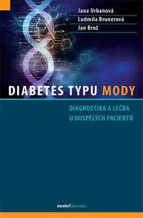 Medicína - ostatné Diabetes typu MODY - Kolektív autorov
