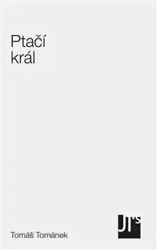 Česká poézia Ptačí král - Tomáš Tománek
