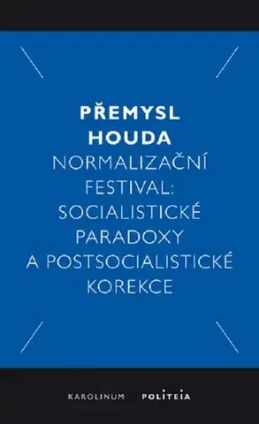 Svetové dejiny, dejiny štátov Normalizační festival - Přemysl Houda