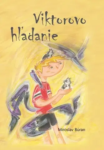 Rozprávky Viktorovo hľadanie - Miroslav Búran