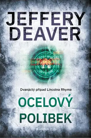Beletria - ostatné Ocelový polibek - Jeffery Deaver